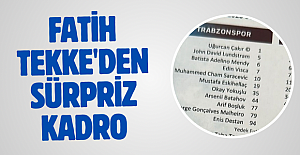 Fatih Tekke'den sürpriz kadro
