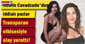 Nesrin Cavadzade'den iddialı pozlar!
