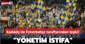 Kadıköy'de Fenerbahçe taraftarından tepki! "Yönetim istifa"