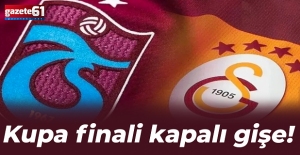 Kupa finali kapalı gişe!