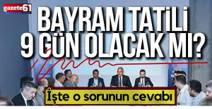 Kurban Bayramı tatili kaç gün olacak?