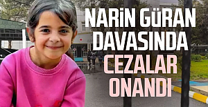 Narin Güran cinayetinde karar onandı!