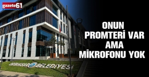 ONUN PROMTERİ VAR AMA MİKROFONU YOK 