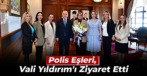 Polis Eşleri, Vali Yıldırım'ı Ziyaret Etti