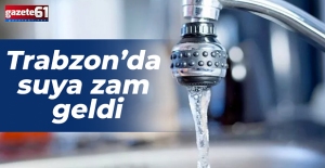 Trabzon’da suya zam geldi