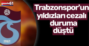 Trabzonspor'un iki yıldızı cezalı duruma düştü