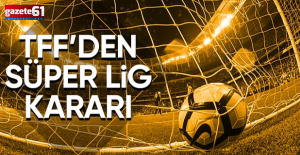 Trendyol Süper Lig'de son 3 haftaya girilirken TFF'den karar!