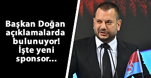 Başkan Doğan açıklamalarda bulunuyor! İşte yeni sponsor...