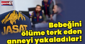 Bebeğini ölüme terk eden anne 20 yıl sonra yakalandı!