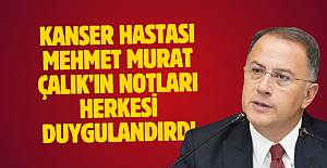 Murat Çalık'ın notları herkesi duygulandırdı