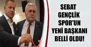 Sebat Gençlik Spor'un yeni başkanı belli oldu!