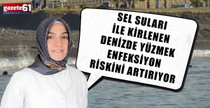 Sel suları ile kirlenen denizde yüzmek enfeksiyon riskini artırıyor