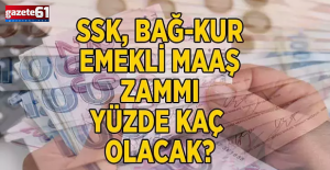 SSK, Bağkur emekli zammı ne kadar olacak?