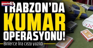 Trabzon'da Kumar Operasyonu!