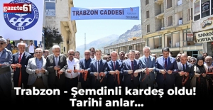 Trabzon - Şemdinli kardeş oldu! Tarihi anlar...