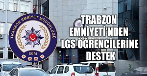 Trabzon Emniyeti’nden LGS Öğrencilerine Destek