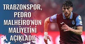Trabzonspor, Pedro Malheiro'nun maliyetini açıkladı!