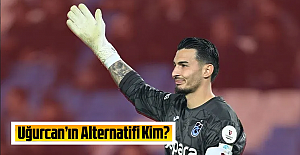 Trabzonspor Uğurcan Çakır’ın alternatifini belirledi!