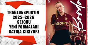 Trabzonspor’un 2025–2026 Sezonu Yeni Formaları Satışa Çıkıyor!