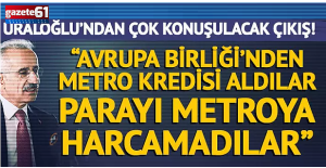 Ulaştırma Bakanı Abdulkadir Uraloğlu’ndan İBB sözleri! 