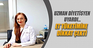 Uzman diyetisyen uyardı…Et tüketimine dikkat çekti