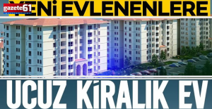 Yeni evlenenlere ucuz kiralık ev geliyor