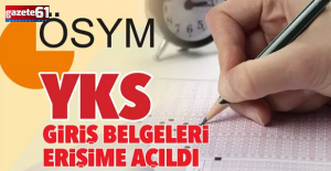 YKS giriş belgeleri erişime açıldı