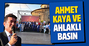 AHMET KAYA VE AHLAKLI BASIN