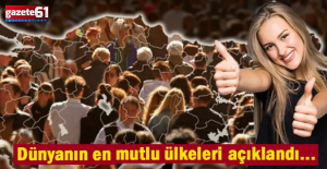 Dünyanın en mutlu ülkeleri açıklandı...