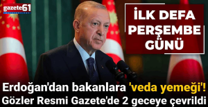 Erdoğan'dan bakanlara 'veda yemeği'!