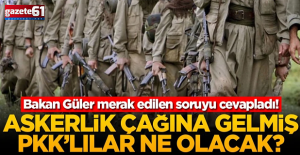 Askerlik çağına gelmiş PKK'lılar ne olacak?