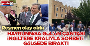 Hayrünnisa Gül'ün çantası İngiltere kralıyla sohbeti gölgede bıraktı