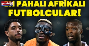 İşte tarihin en pahalı 10 Afrikalı futbolcusu!