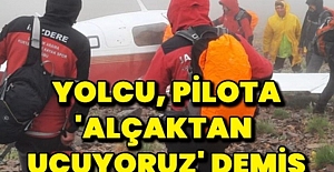 Kaçkar Dağları'nda düşen uçağa ulaşan ekipteki dağcı: Yolcu, pilota 'Alçaktan uçuyoruz' demiş