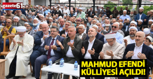 Of’ta Mahmud Efendi Külliyesi açıldı!