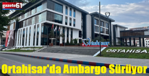  Ortahisar'da Milletvekili Suiçmez'e Ambargo Sürüyor
