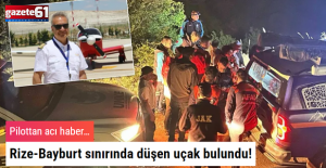 Rize-Bayburt sınırında düşen uçak bulundu!