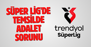 SÜPER LİG'DE TEMSİLDE ADALET SORUNU!