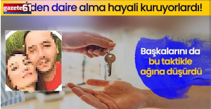 TOKİ vaadiyle 7 milyonluk vurgun: Tapu gösterip hayali ev sattılar!