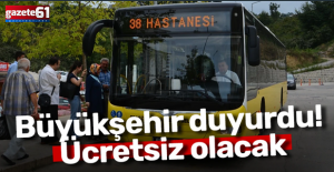 Trabzon Büyükşehir duyurdu! Ücretsiz olacak...