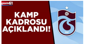 Trabzonspor'un kamp kadrosu açıklandı!