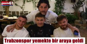 Trabzonspor yemekte bir araya geldi