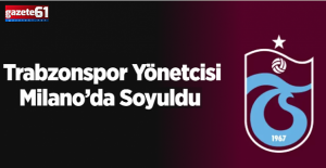Trabzonspor Yönetcisi Milano’da Soyuldu
