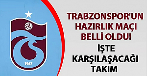Trabzonspor’un hazırlık maçı belli oldu! İşte rakibi