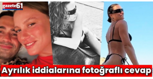 Ve Serenay Sarıkaya tatilde