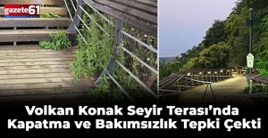 Volkan Konak Seyir Terası’nda Kapatma ve Bakımsızlık Tepki Çekti