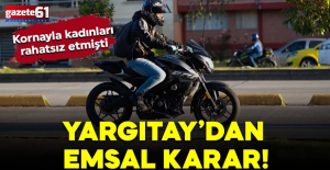 Yargıtay’dan emsal karar! Motosiklet kornası taciz sayıldı
