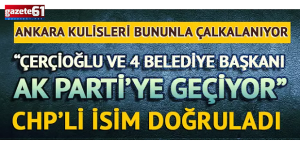 CHP'li Özlem Çerçioğlu ve 4 ilçe belediye başkanı AK Parti'ye katılıyor