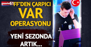TFF'DE VAR OPERASYONU!