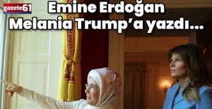 Emine Erdoğan'dan Melania Trump'a 'Gazze' mektubu
